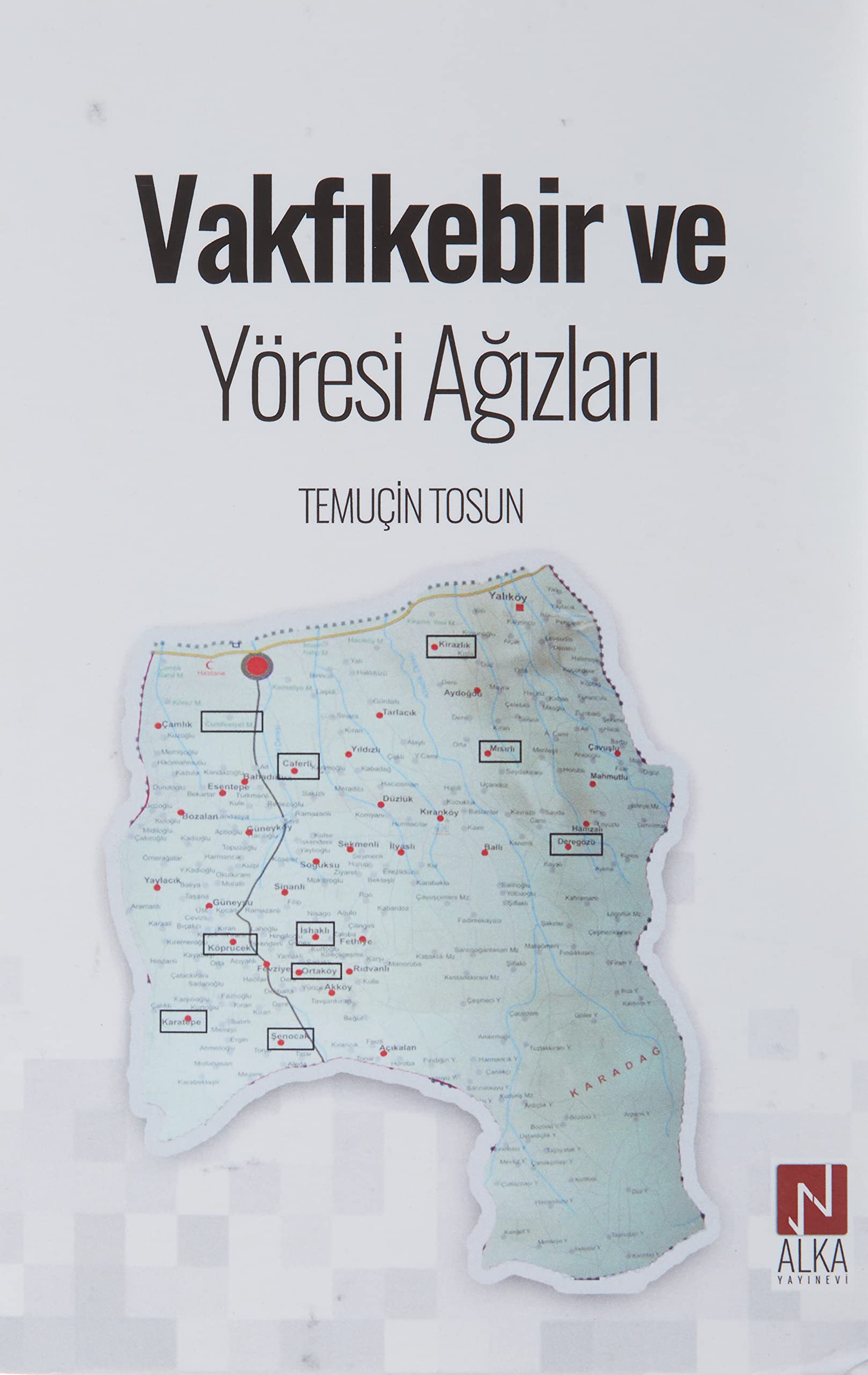 Vakfikebir ve Yöresi Agizlari
