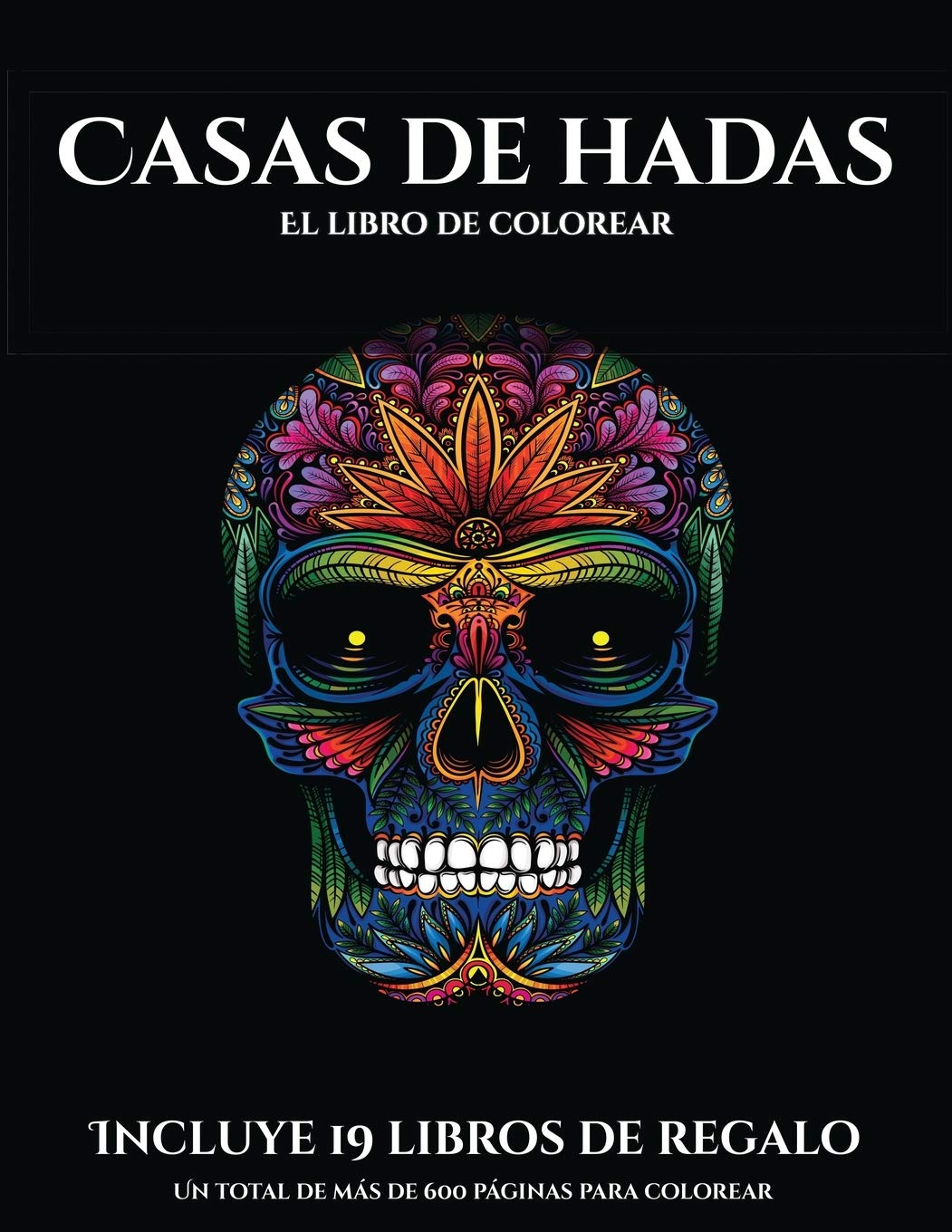 El libro de colorear (Casas de hadas): Este libro contiene 50 láminas para colorear que se pueden usar para pintarlas, e