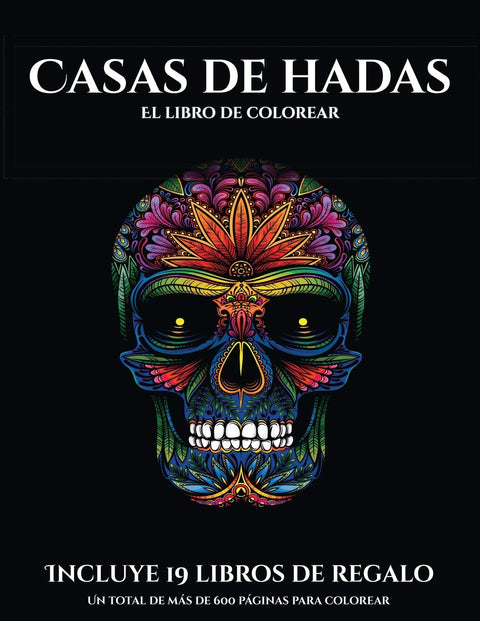 El libro de colorear (Casas de hadas): Este libro contiene 50 láminas para colorear que se pueden usar para pintarlas, e