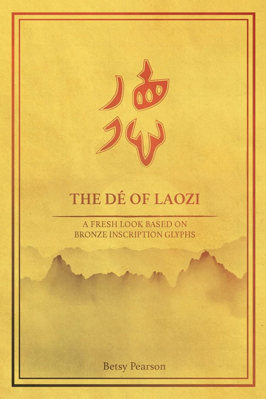 The Dé of Laozi: A Fresh Look Based on Bronze Inscription Glyphs