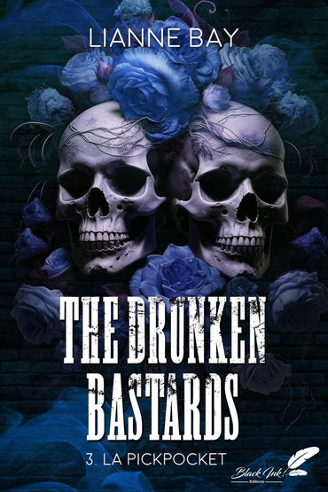 The Drunken Bastards: 3. La Pickpocket (French Edition)