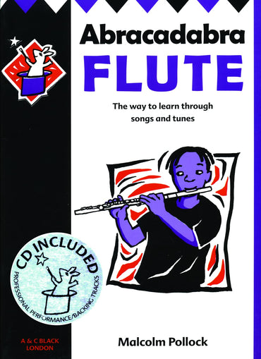 Abracadabra Flute : The Way to Learn Through Songs and Tunes