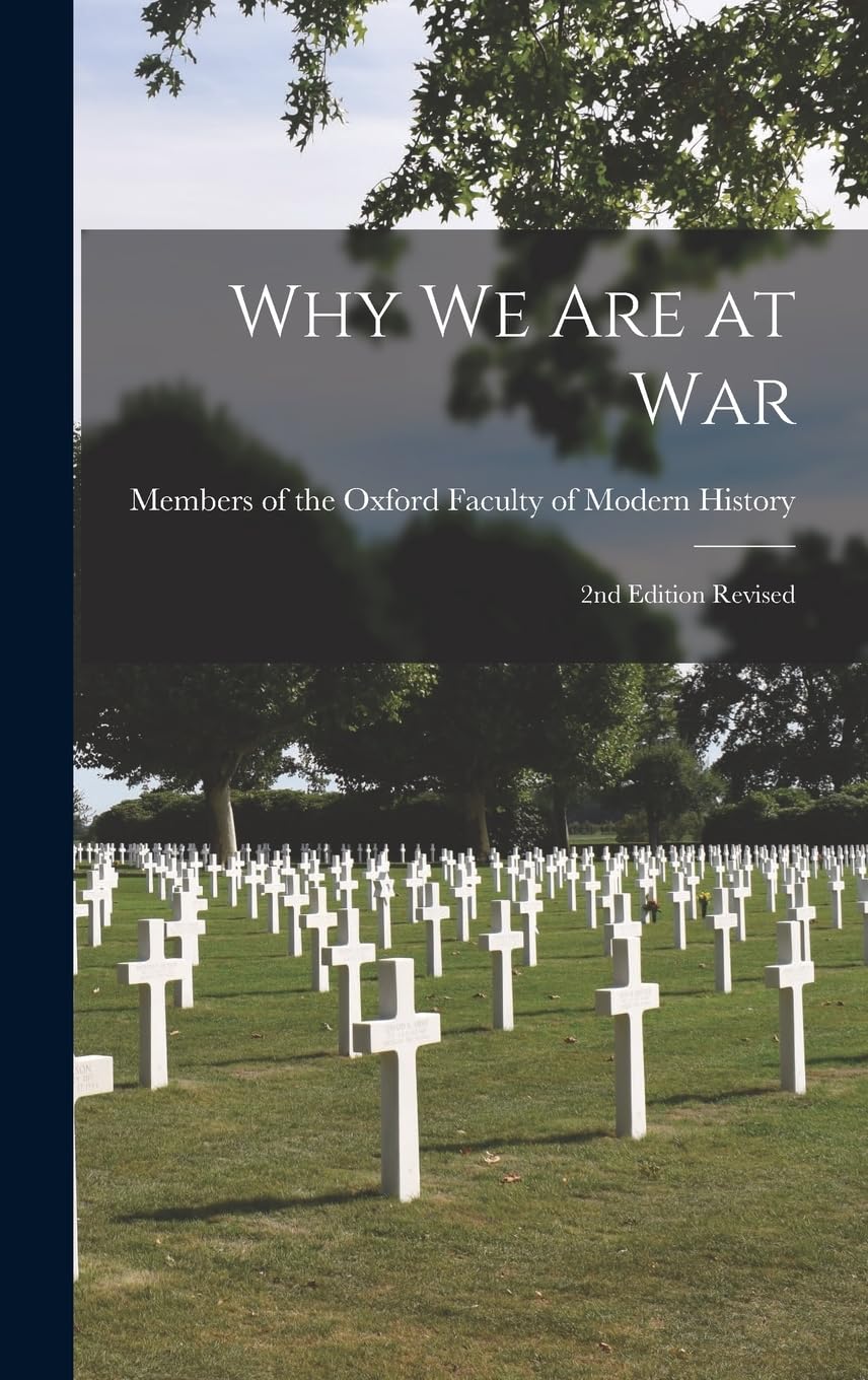Why We Are at War: 2nd Edition revised