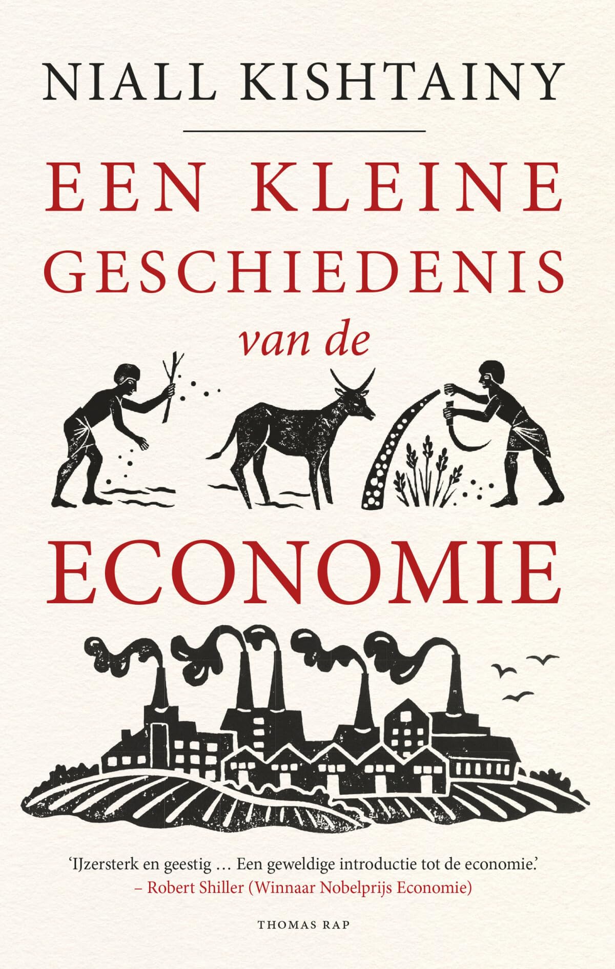Een kleine geschiedenis van de economie (Dutch Edition)
