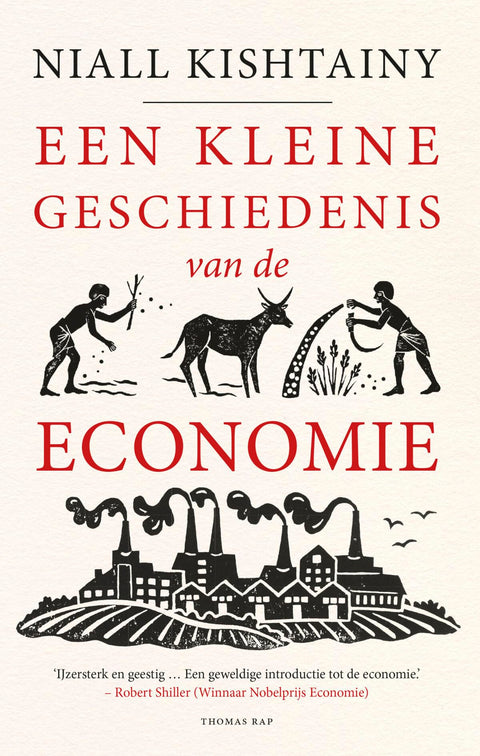 Een kleine geschiedenis van de economie (Dutch Edition)