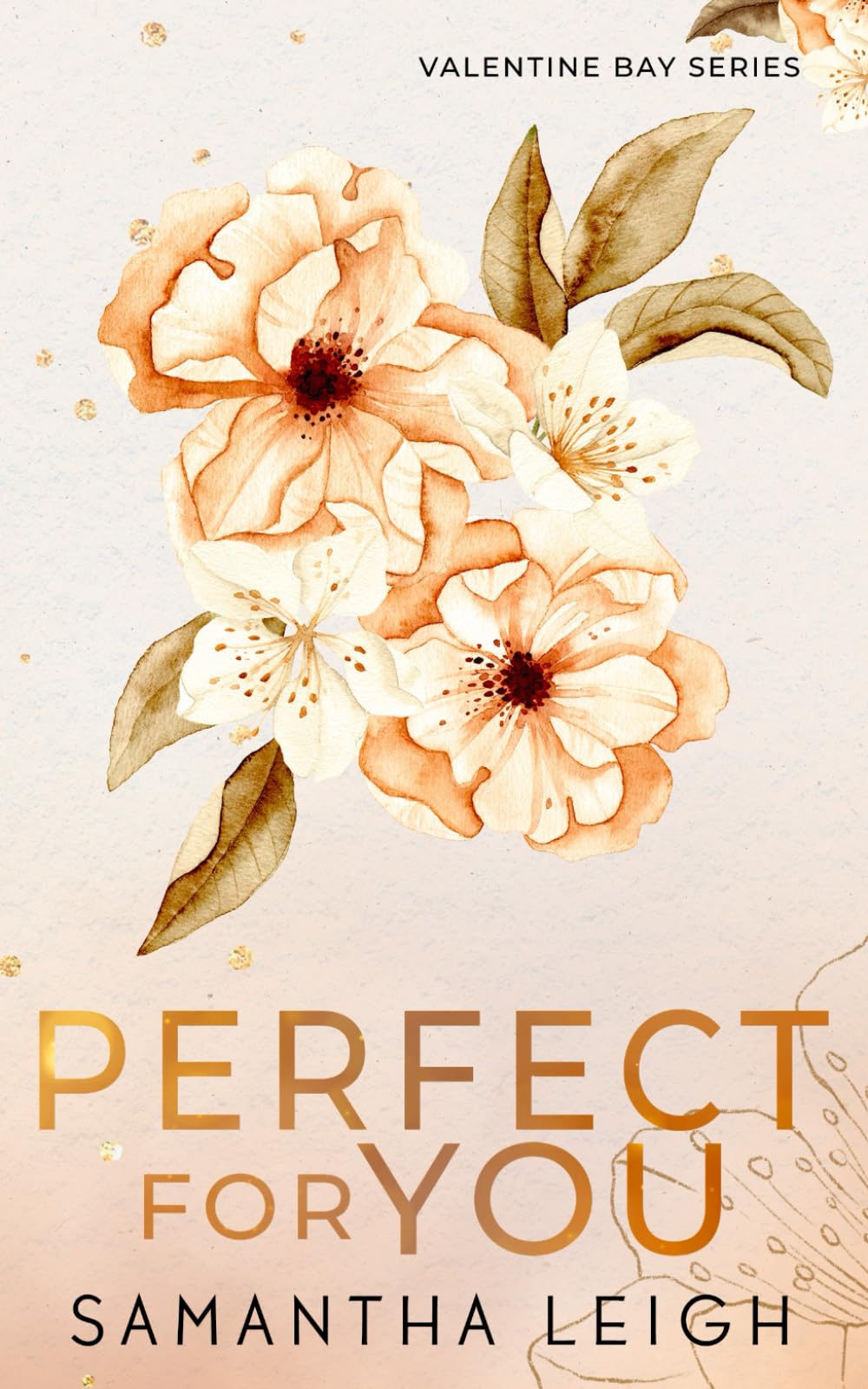 Perfect For You: Special Edition Paperback (Valentine Bay Special Edition Paperbacks)