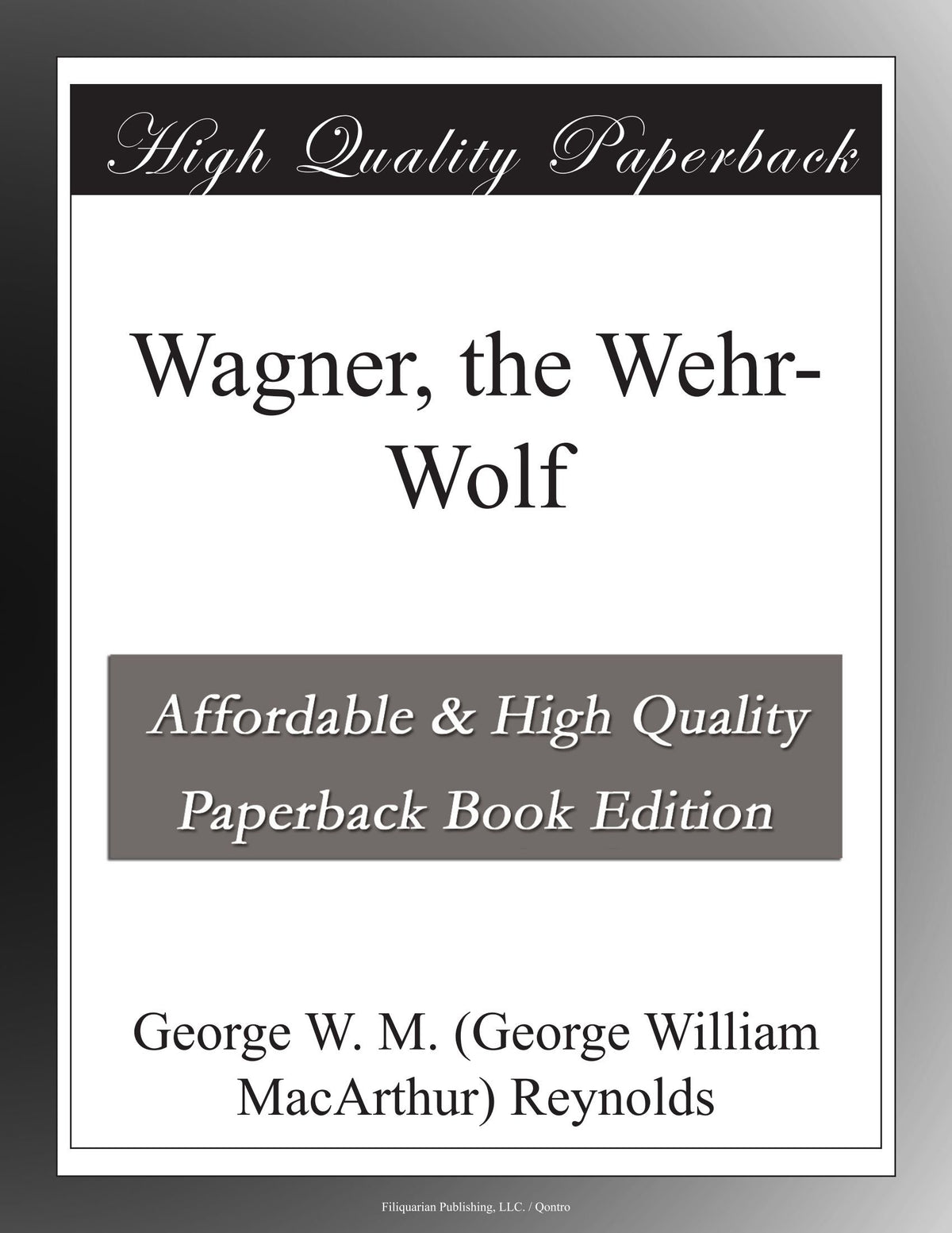 Wagner, the Wehr-Wolf