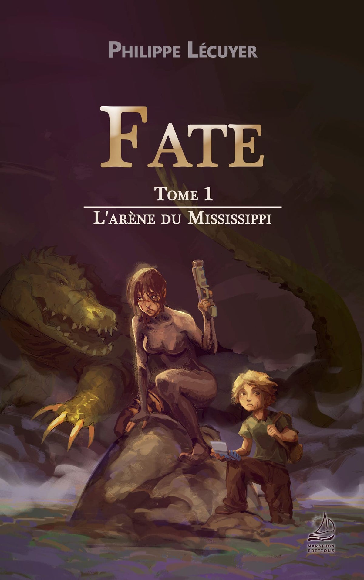 Fate - Tome 1 : L'arène du Mississippi (French Edition)
