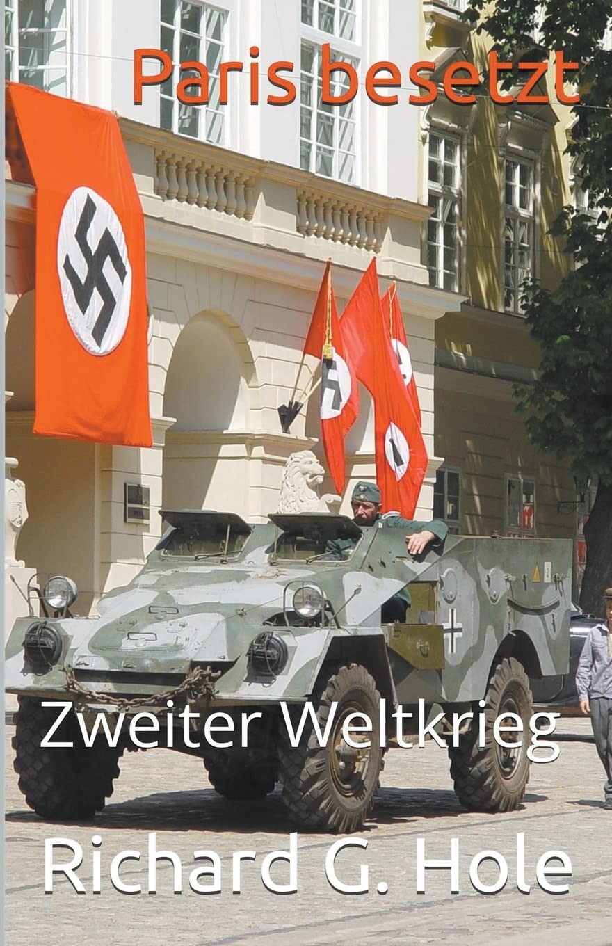 Paris Besetzt (Zweiter Weltkrieg) (German Edition)