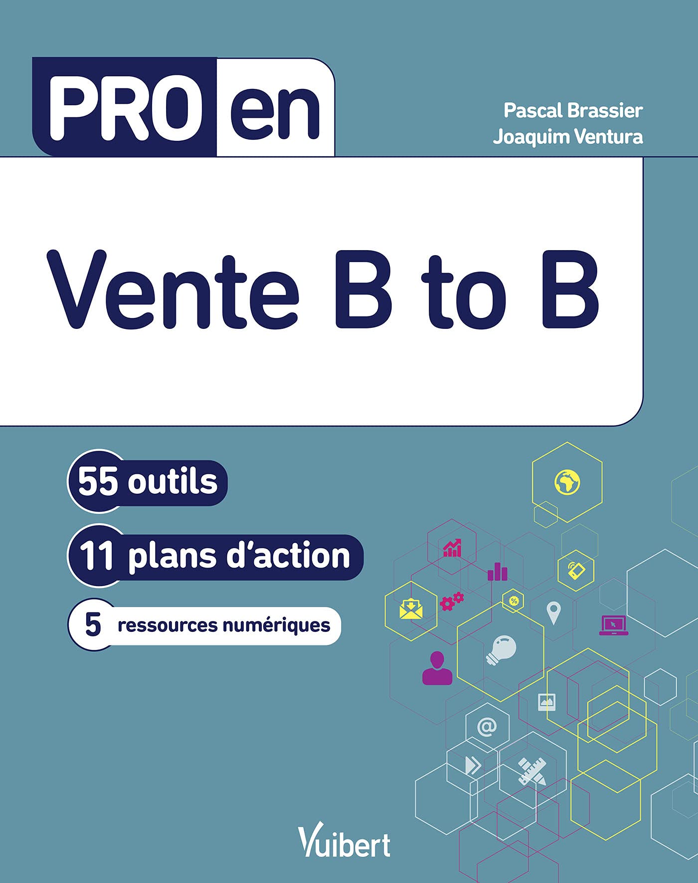 Pro en Vente B to B: 56 outils et 11 plans d'action