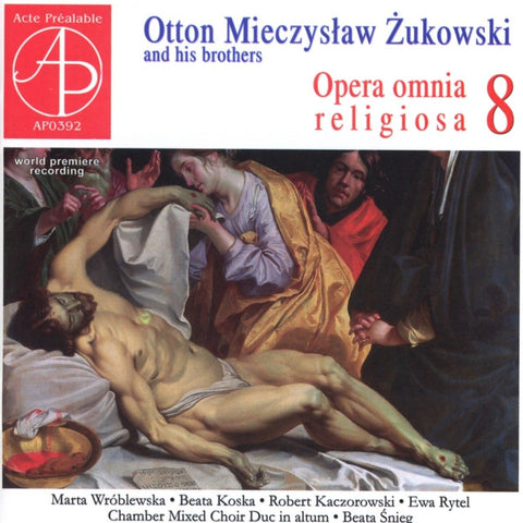 Otton Mieczyslaw Zukowski: Opera omnia religiosa Vol. 8