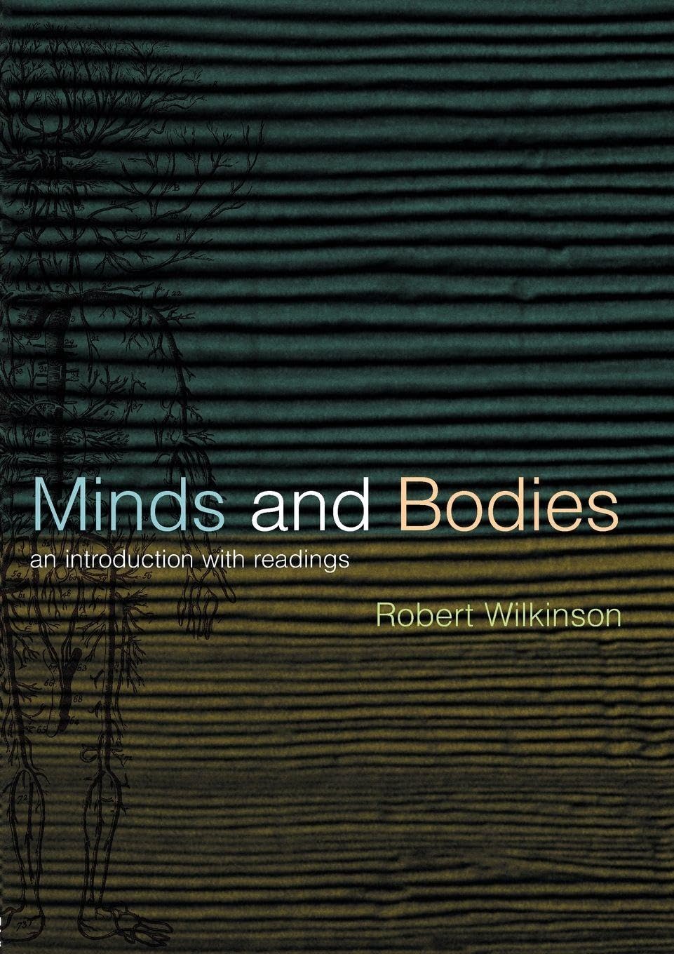 Minds and Bodies (Philosophy and the Human Situation)