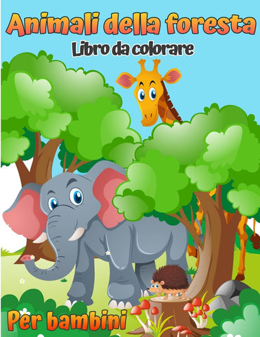 Libro da colorare di animali della foresta per bambini: Libro da colorare per bambini con animali del bosco (con attività e giochi) (Libri da colorare e attività per bambini moderni) (Greek Edition)