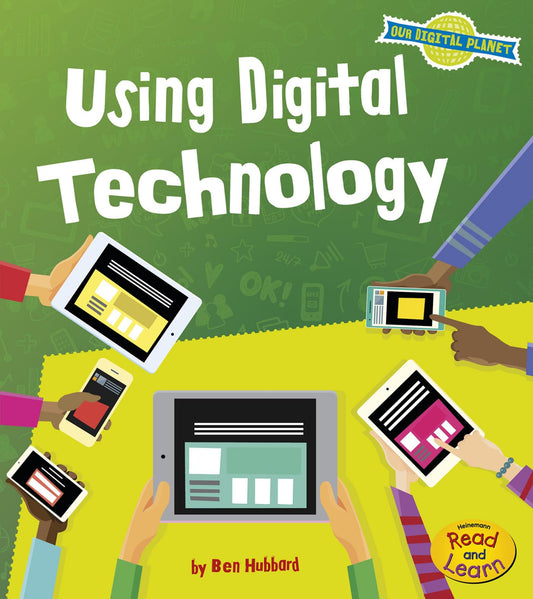 Using Digital Technology (Our Digital Planet)