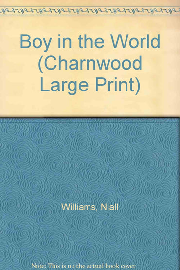 Boy in the World (Charnwood Large Print)