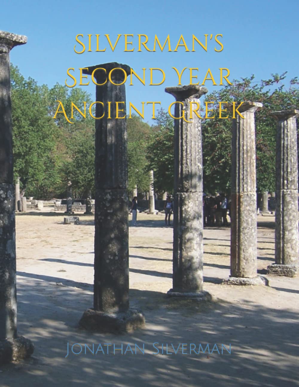 Silverman's Second Year Ancient Greek (Silverman's Ancient Greek)