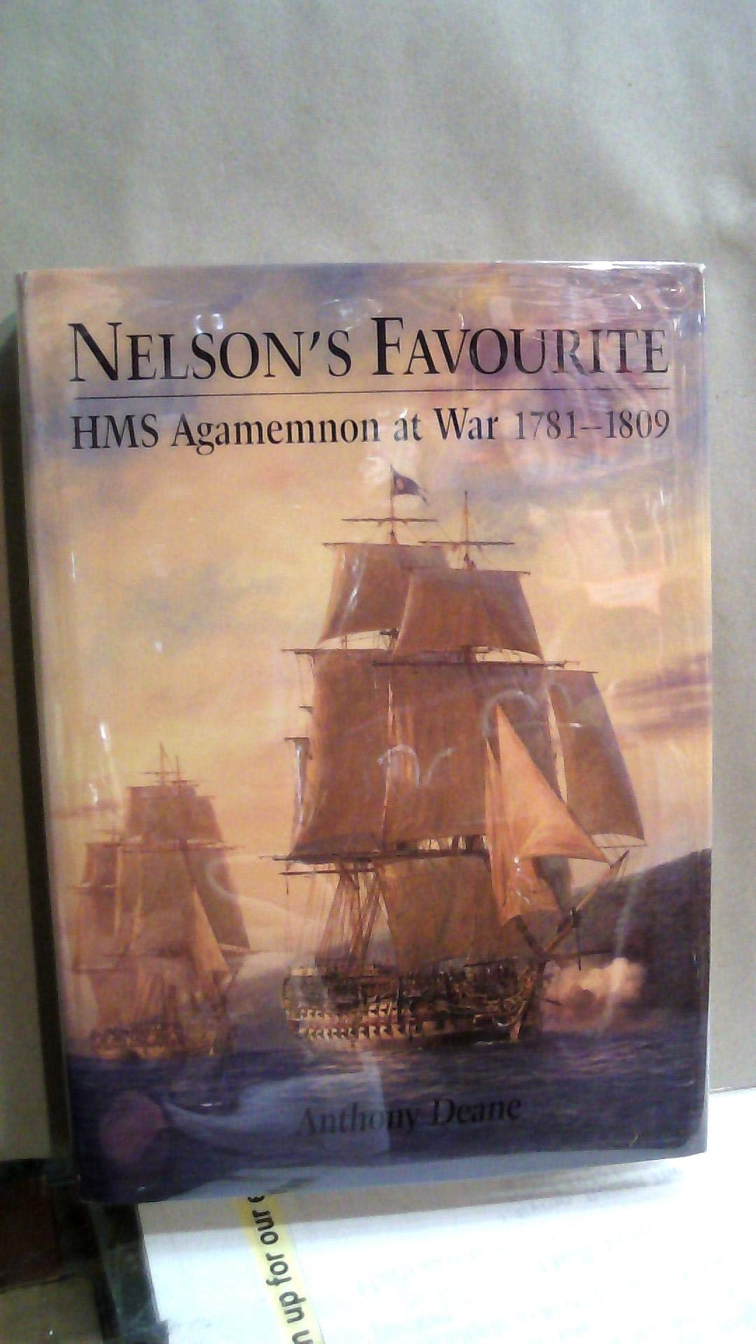 Nelson's Favourite: Hms Agamemnon at War 1781-1809