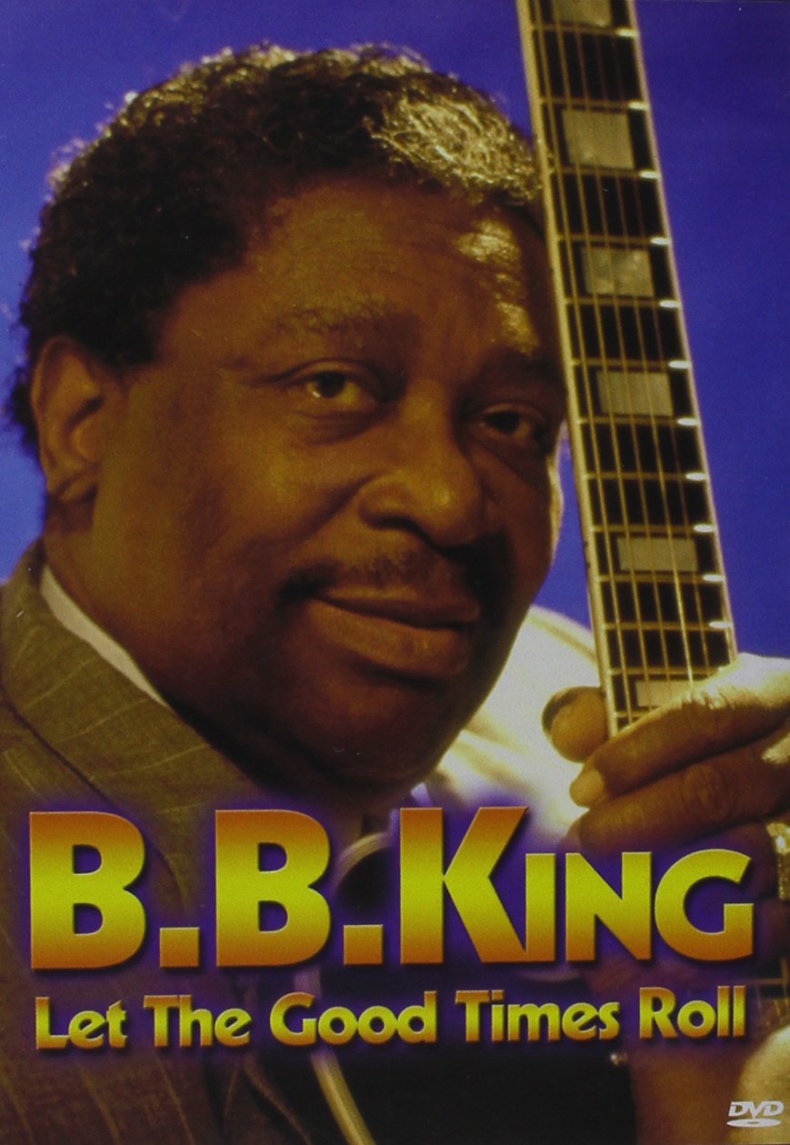 B.B. King - Let the Good Times Roll [DVD]