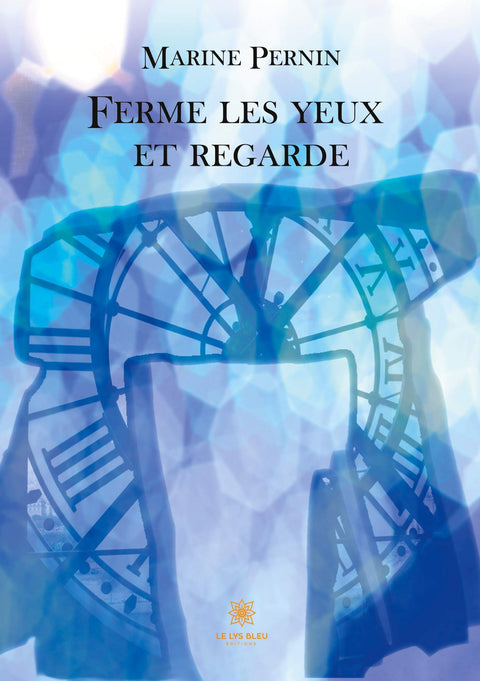 Ferme les yeux et regarde (French Edition)