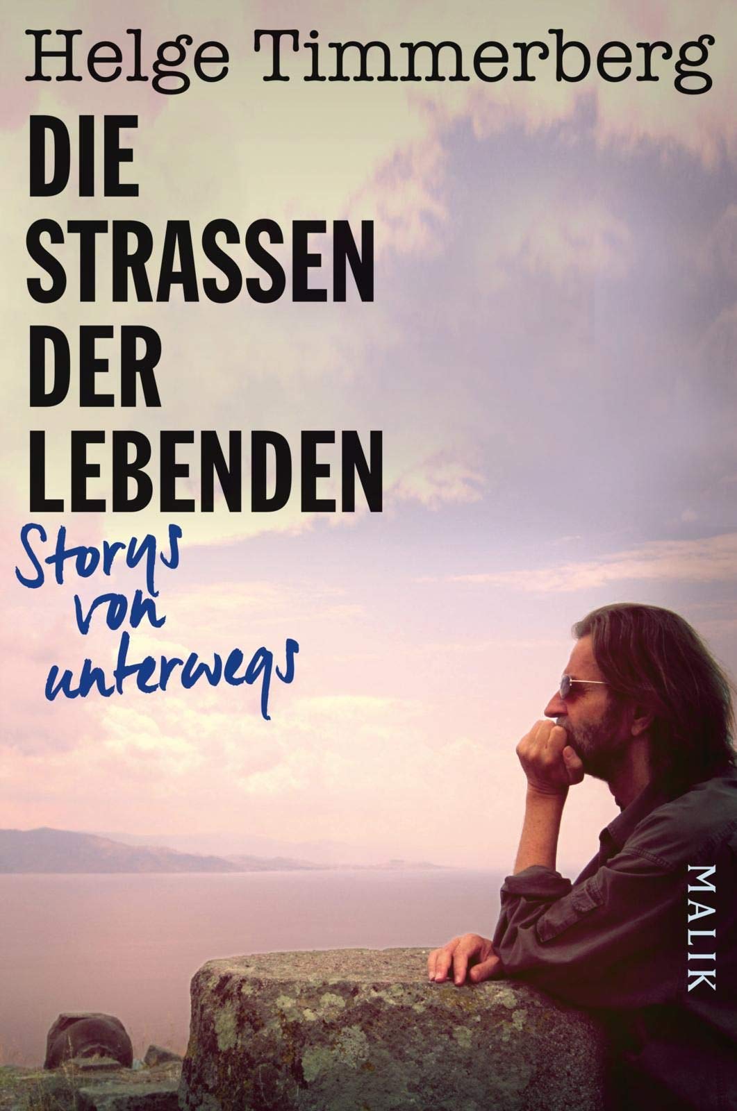 Die Straßen der Lebenden: Storys von unterwegs