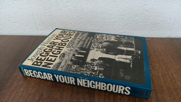 Beggar Your Neighbours: Apartheid Power in Southern Africa
