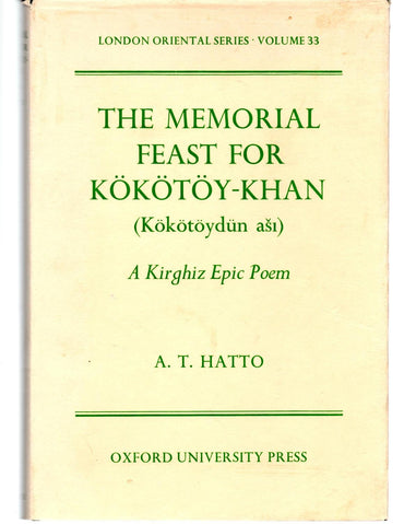 The Memorial Feast for Kokotoy-Khan: A Kirghiz Epic Poem