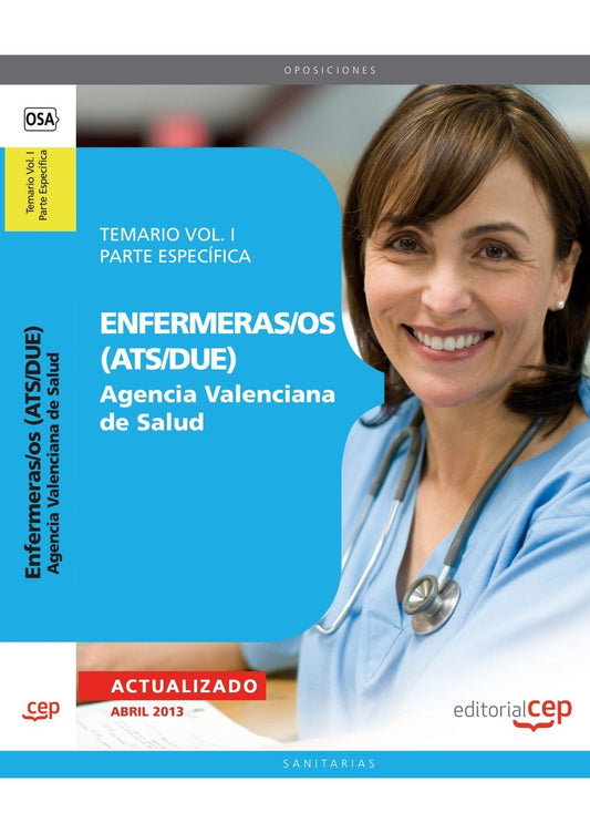 Enfermeras/os (ATS/DUE) Agencia Valenciana de Salud. Temario Vol. I. Parte Específica