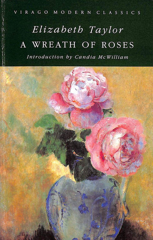 WREATH OF ROSES (Virago Modern Classics)