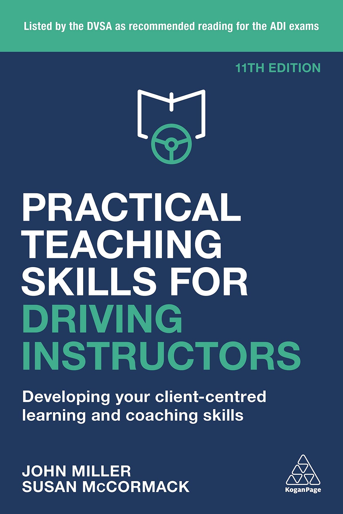 Practical Teaching Skills for Driving Instructors: Developing Your Client-Centred Learning and Coaching Skills