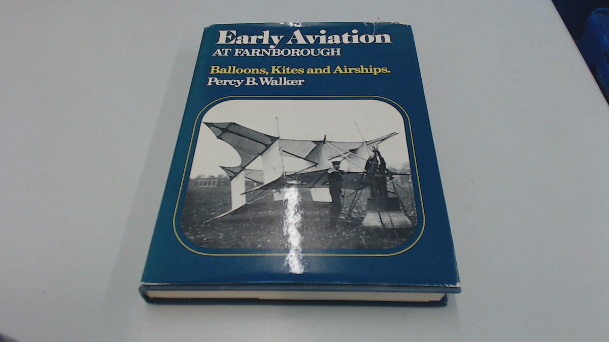 Early aviation at Farnborough: The history of the Royal Aircraft Establishment