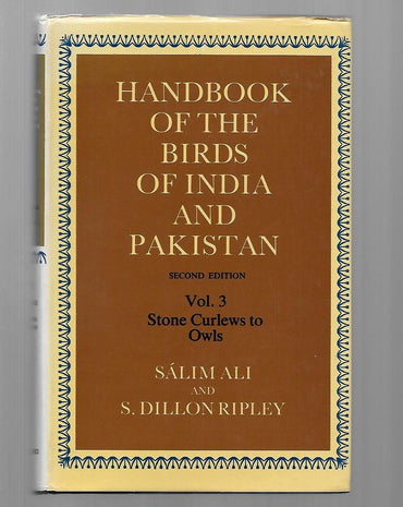 Handbook of the Birds of India and Pakistan: Together with Those of Bangladesh, Nepal, Bhutan and Sri LankaVolume 3: Stone Curlews to Owls