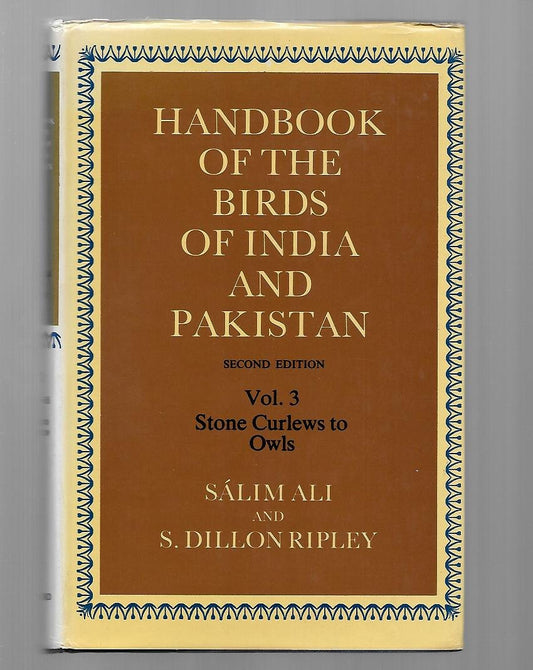 Handbook of the Birds of India and Pakistan: Together with Those of Bangladesh, Nepal, Bhutan and Sri LankaVolume 3: Stone Curlews to Owls