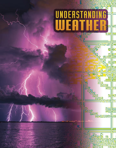 Understanding Weather (Discover Meteorology)