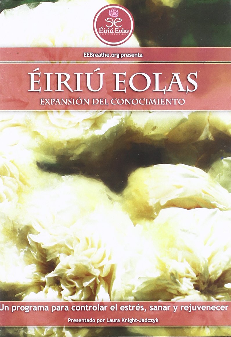 Éiriú Eolas: un sorprendente programa para controlar el estrés, sanar y rejuvenecer - set de 3 discos