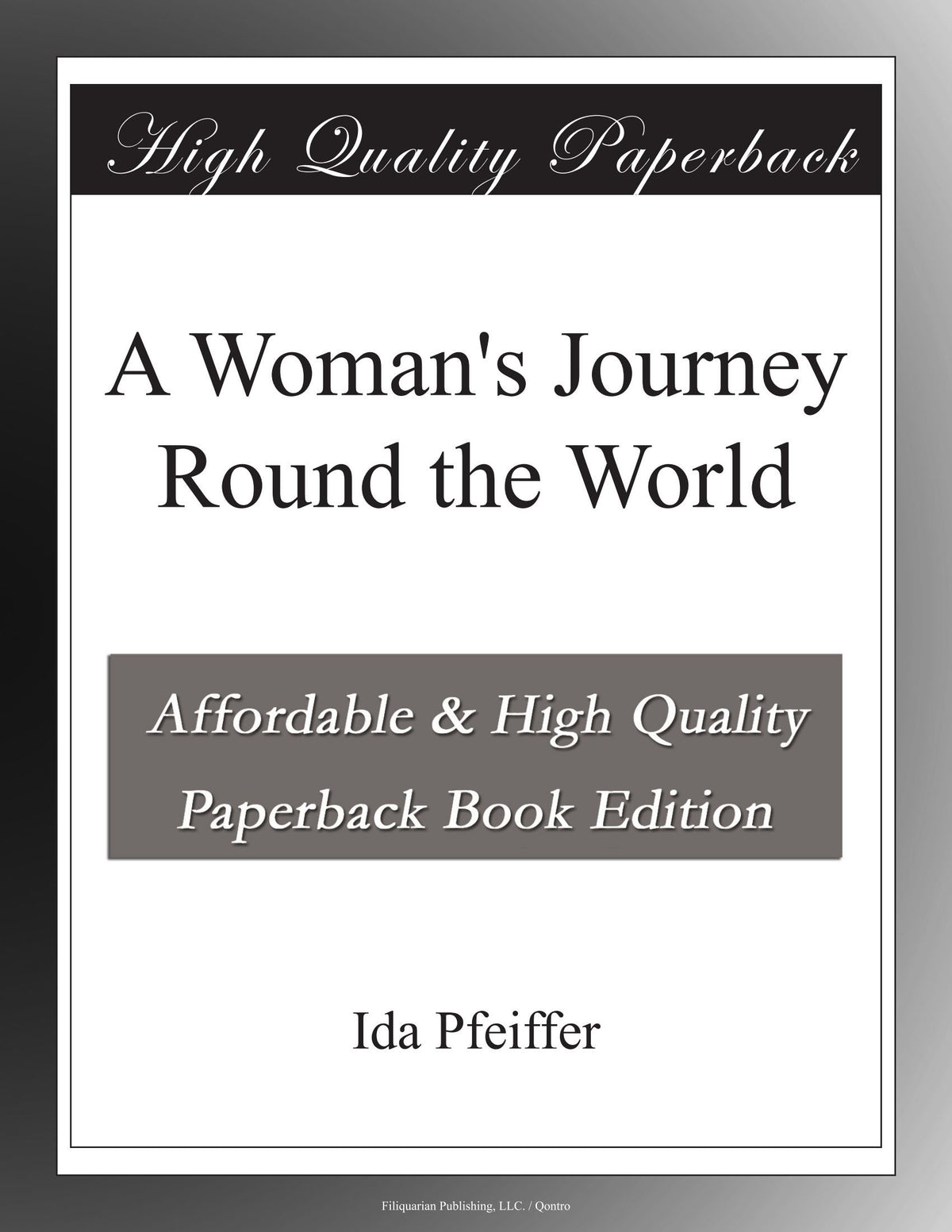 A Woman's Journey Round the World