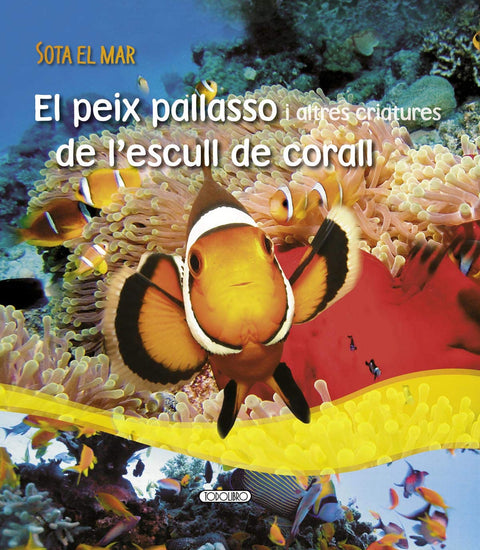El peix pallasso i altres... (Sota el mar) (Catalan Edition)