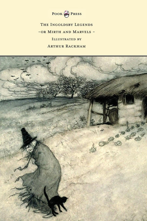 The Ingoldsby Legends or Mirth and Marvels - Illustrated by Arthur Rackham