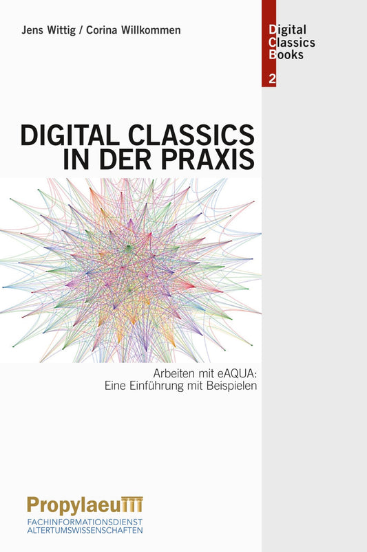 Digital Classics in der Praxis: Arbeiten mit eAQUA: Eine Einführung mit Beispielen