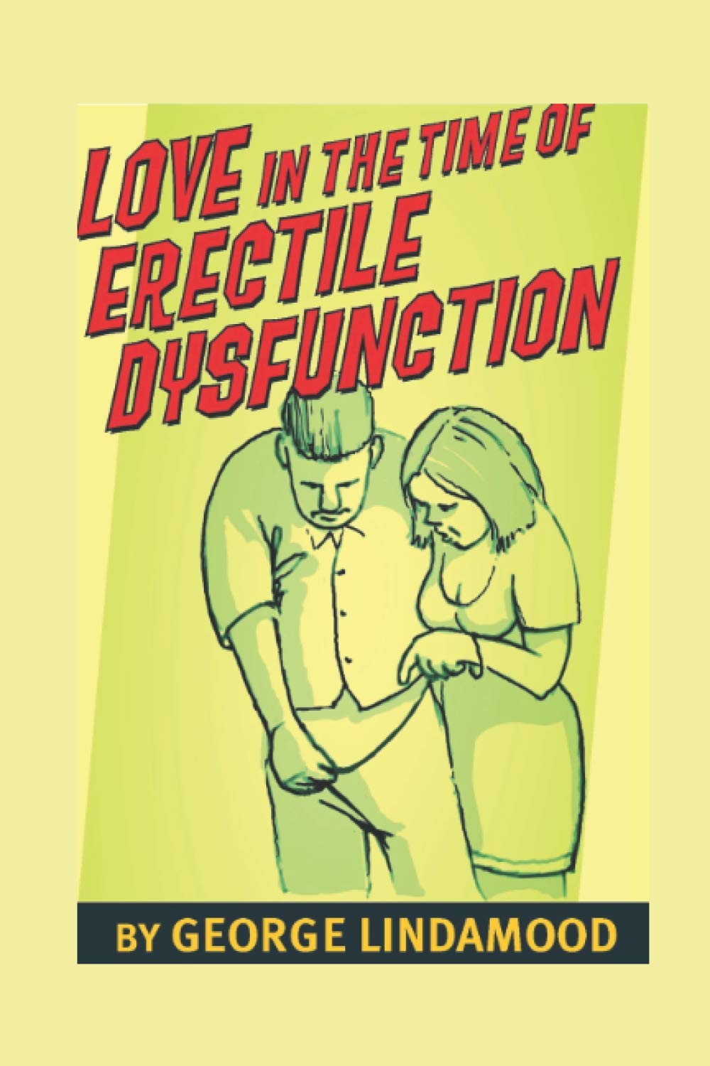 Love in the Time of Erectile Dysfunction