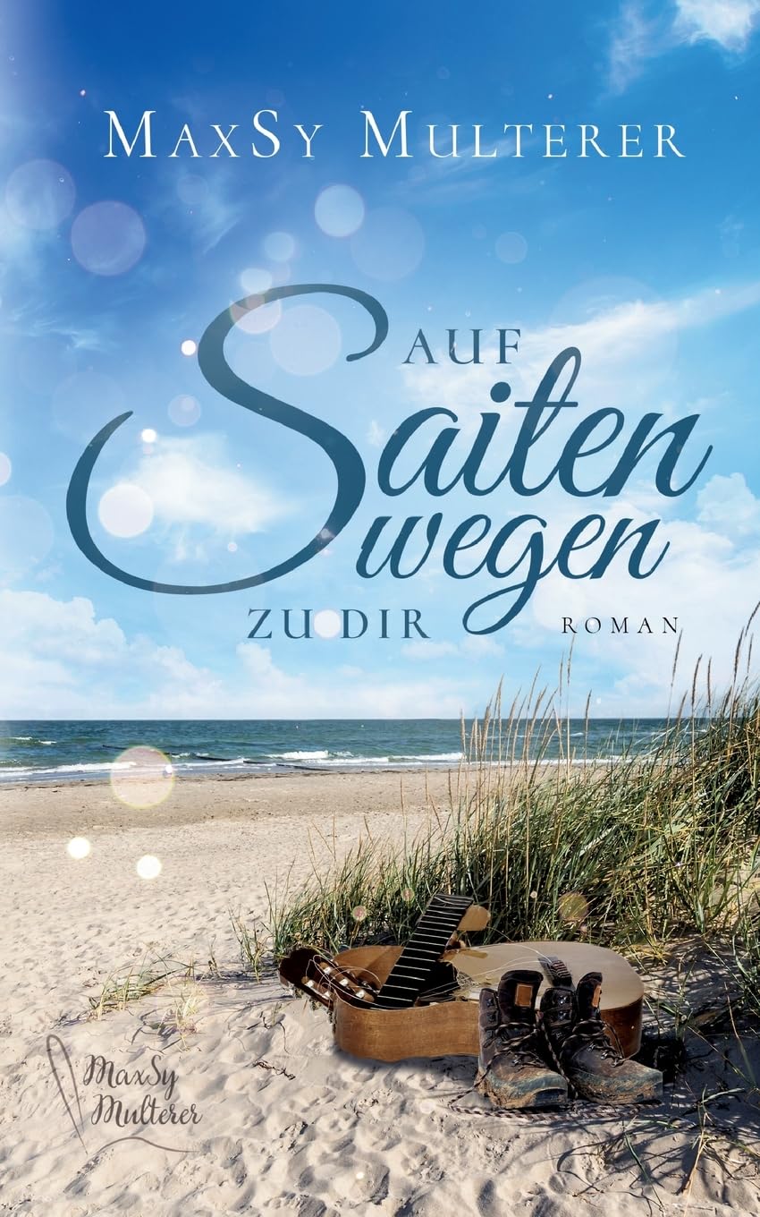 Auf Saitenwegen zu dir (German Edition)