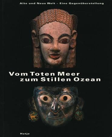 VOM TOTEN MEER ZUM STILLEN OZEAN.Alte und Neue Welt - Eine Gegenüberstellung.