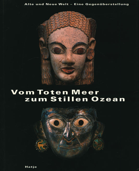VOM TOTEN MEER ZUM STILLEN OZEAN.Alte und Neue Welt - Eine Gegenüberstellung.
