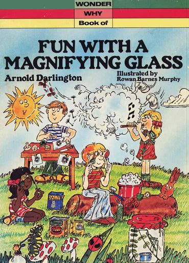 Fun with a Magnifying Glass (Wonder Why)