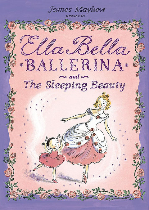 Ella Bella Ballerina and the Sleeping Beauty
