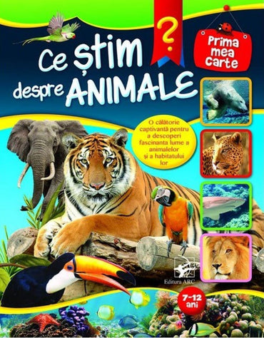 Ce Stim Despre Animale? 7-12 Ani