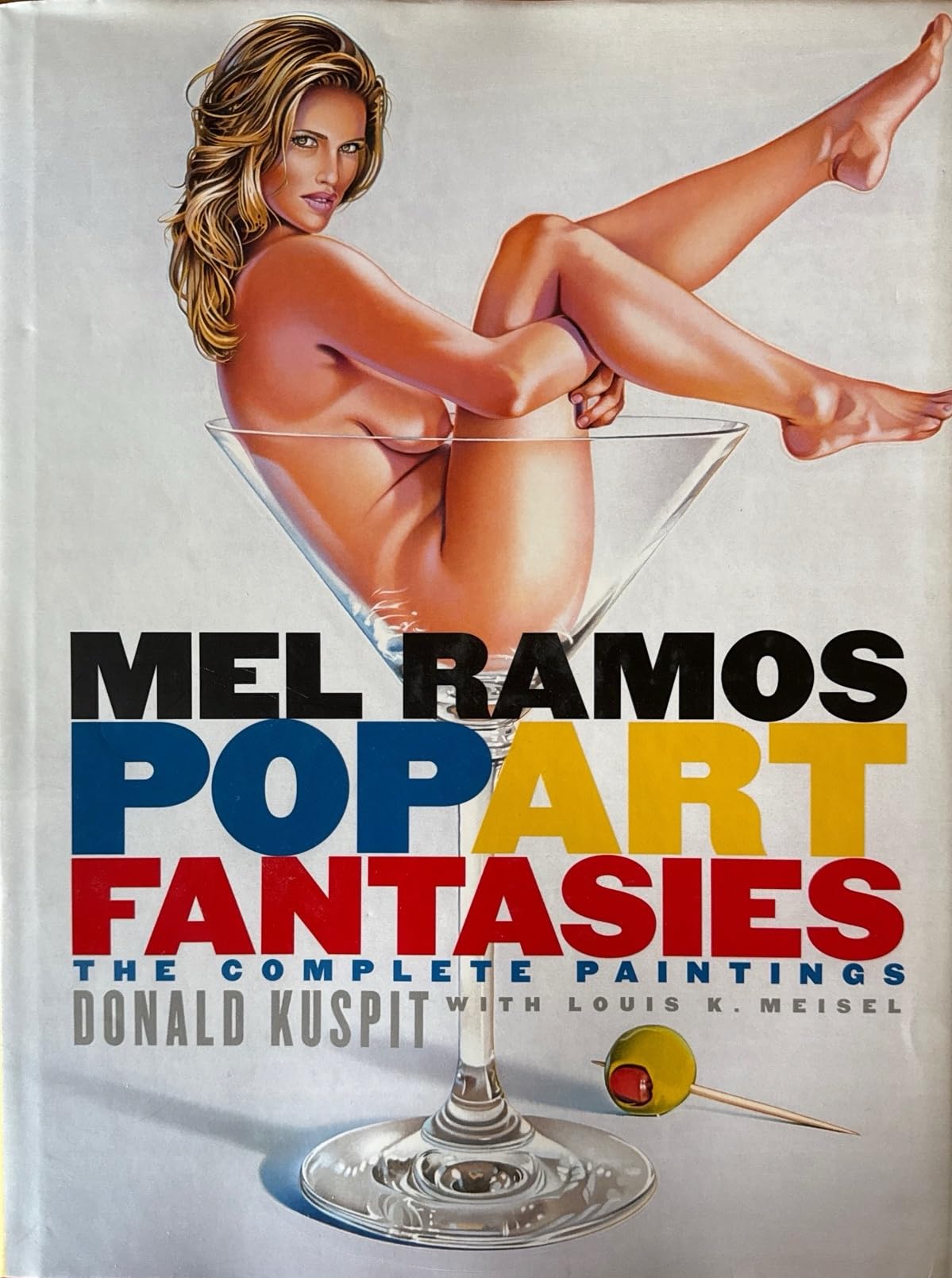 Mel Ramos Pop Art Fantasies: The Complete Paintings