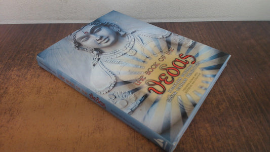 The Book Of The Vedas: Timeless Wisdom From Indian Tradition