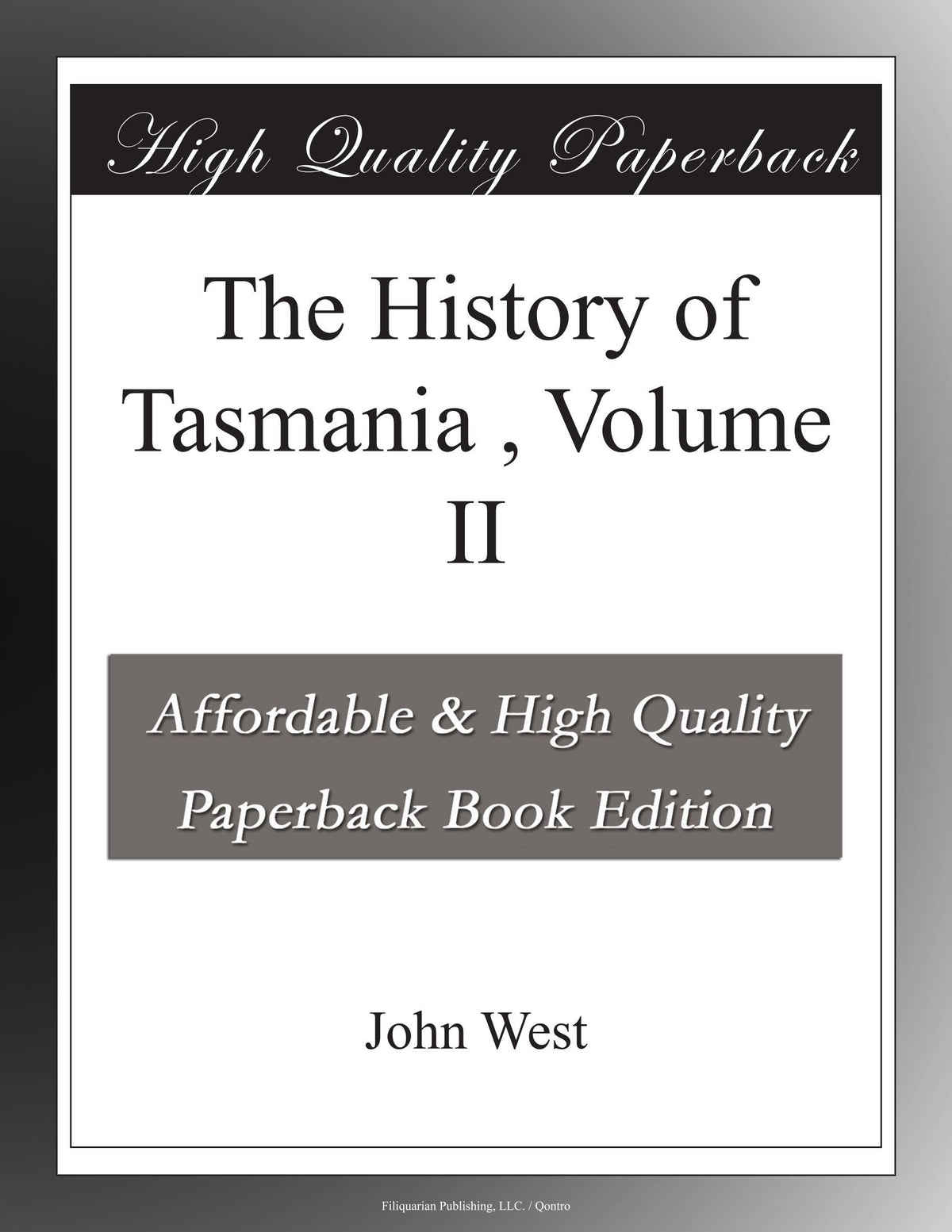 The History of Tasmania , Volume II