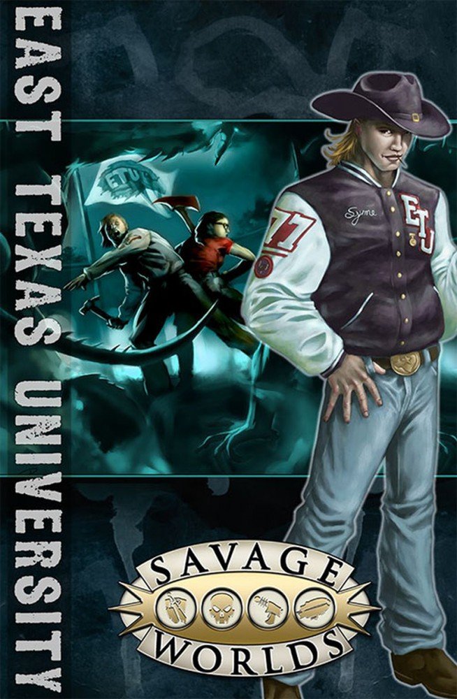East Texas University Limited Edition (Savage Worlds, hardcover, S2P10310LE)