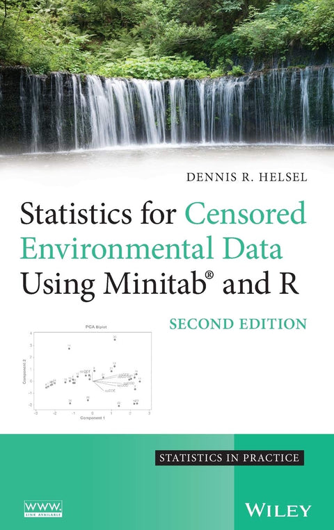Statistics for Censored Environmental Data Using Minitab and R (Wiley Series in Statistics in Practice)